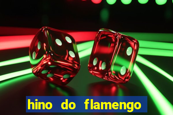 hino do flamengo para toque de celular